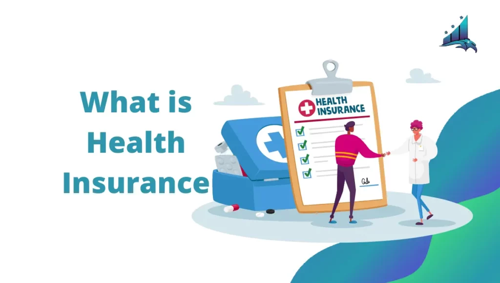 What is Health Insurance