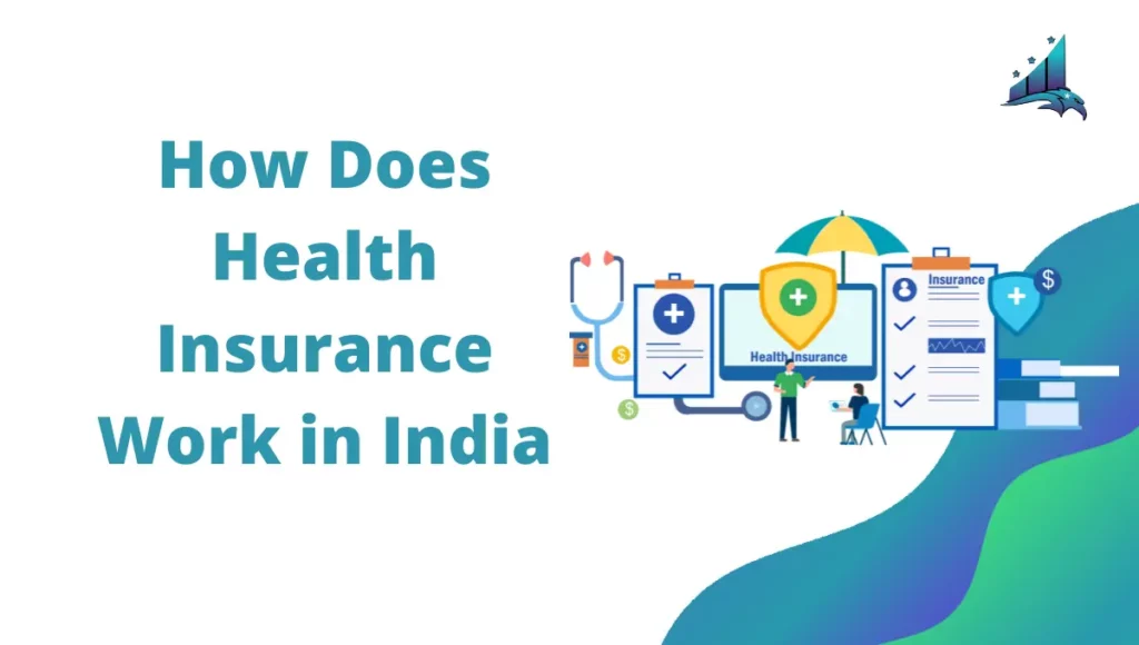 How Does Health Insurance Work in India