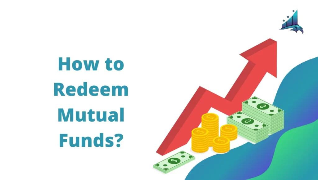 How to Redeem Mutual Funds