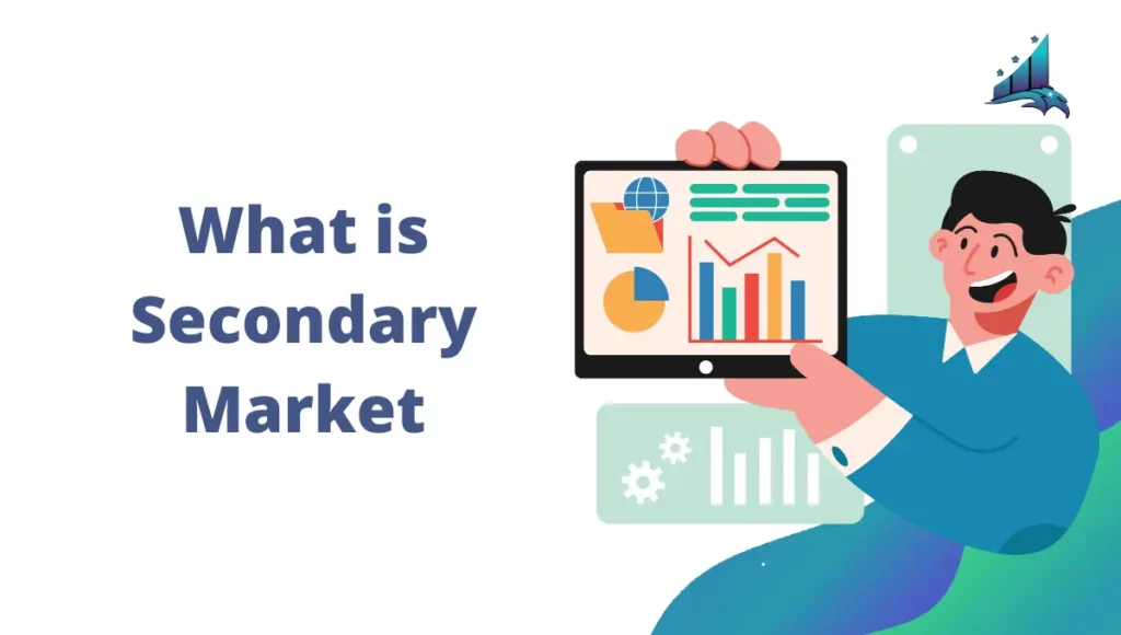 What is Secondary Market