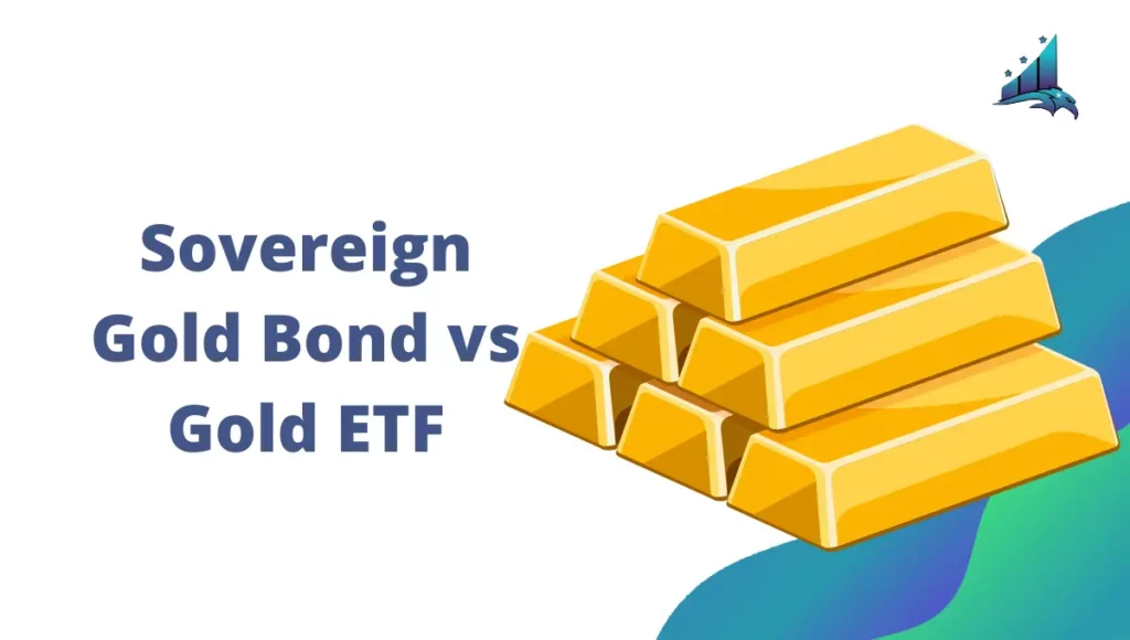 Sovereign Gold Bond vs Gold ETF