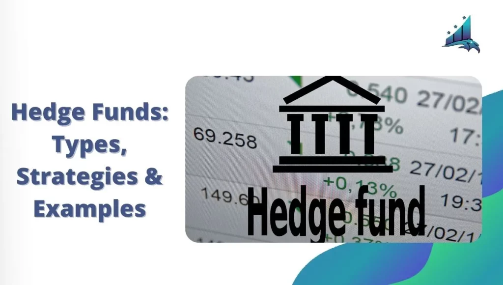 Hedge Funds Types Strategies Examples