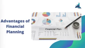 Advantages of Financial Planning