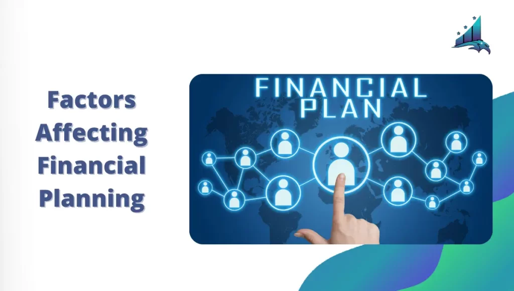 Factors Affecting Financial Planning