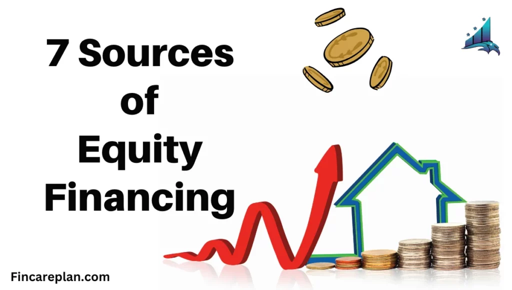 7 Sources of Equity Financing