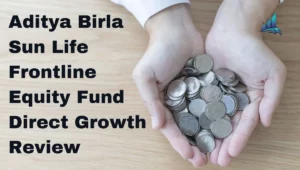 Aditya Birla Sun Life Frontline Equity Fund Direct Growth Review