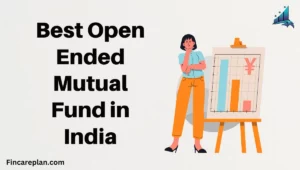 Best Open Ended Mutual Fund in India