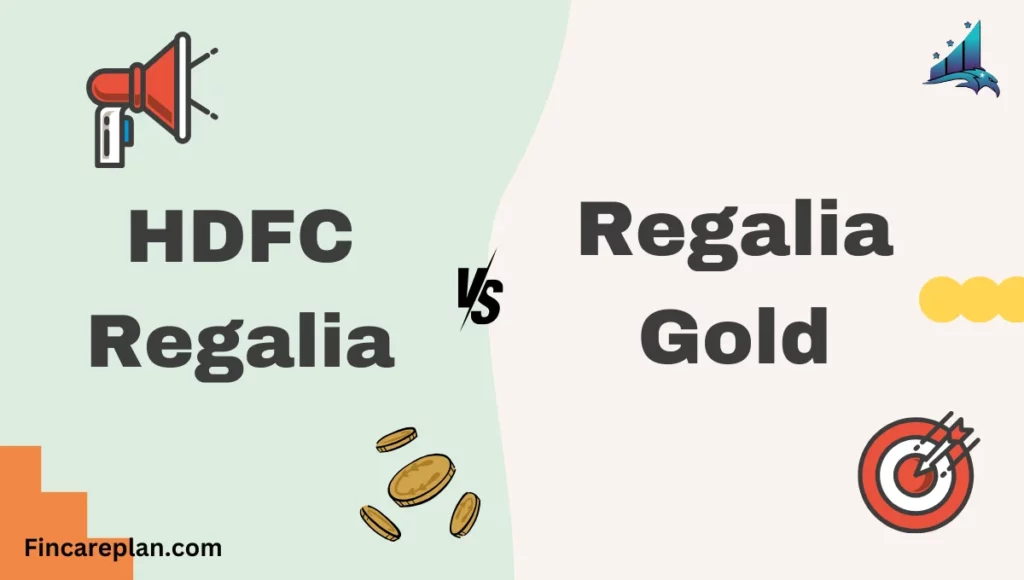HDFC Regalia vs Regalia Gold