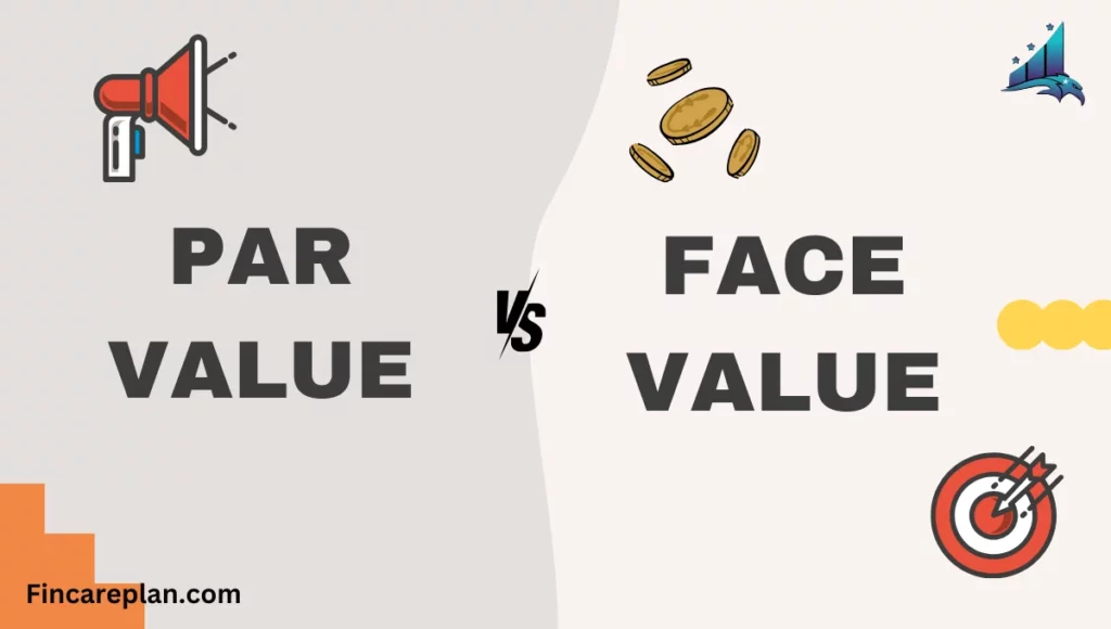 Par value vs Face Value