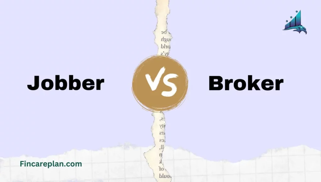 Difference Between Jobber and Broker