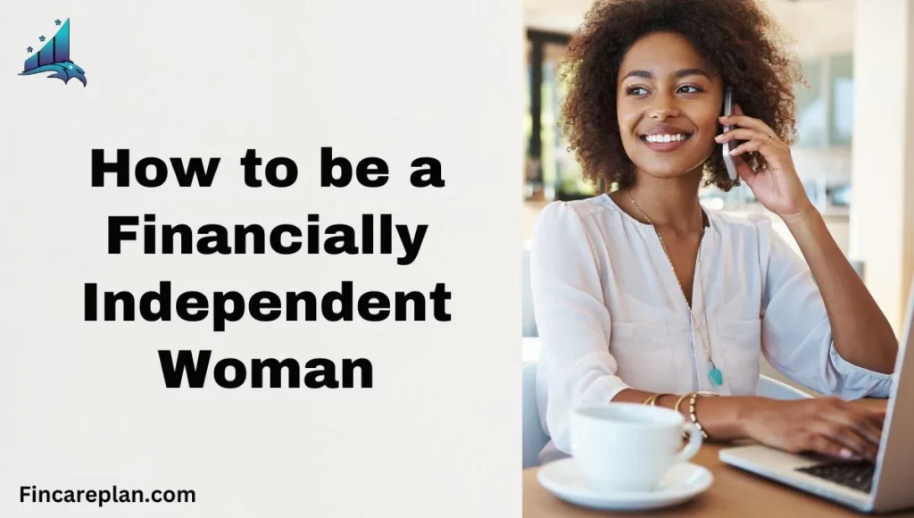 How to be a Financially Independent Woman