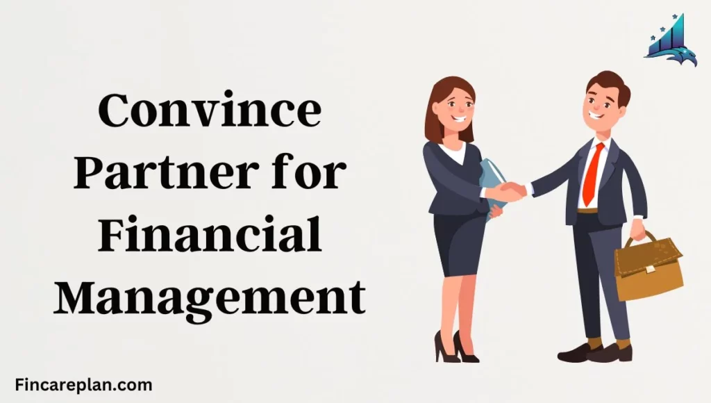 How to Convince Partner for Financial Management