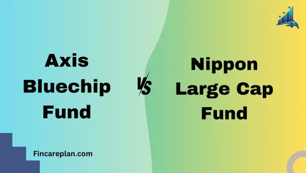 Axis Bluechip Fund vs Nippon Large Cap Fund